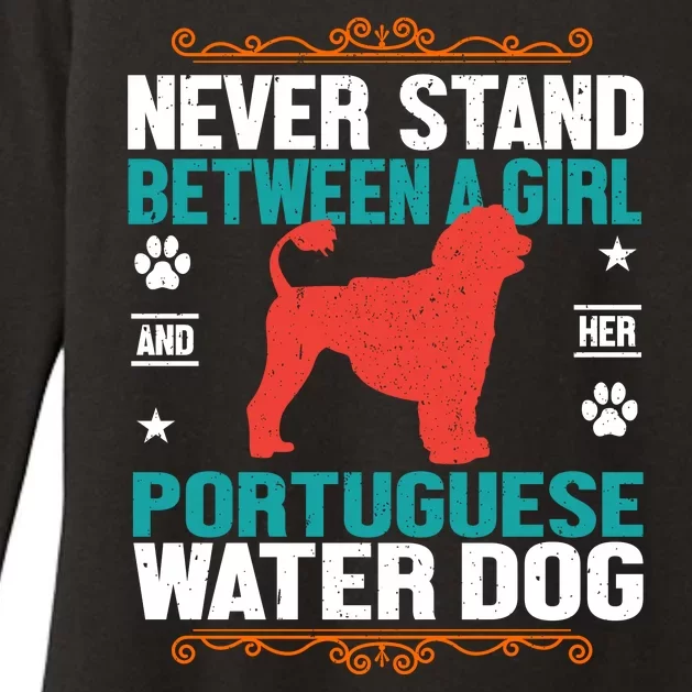 Never Stand Between A Girl And Her Portuguese Water Dog Womens CVC Long Sleeve Shirt