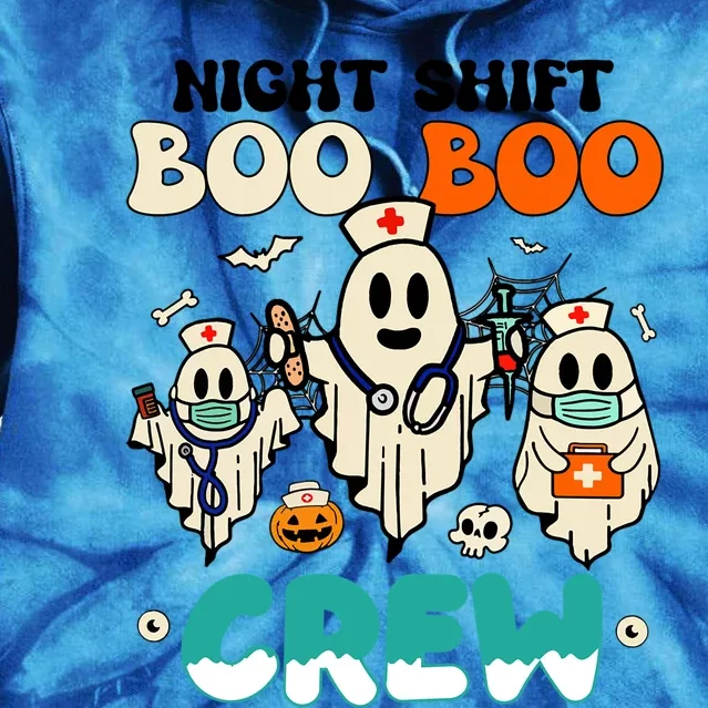 Night Shift Boo Boo Crew Health Worker Halloween Ghost Gift Tie Dye Hoodie