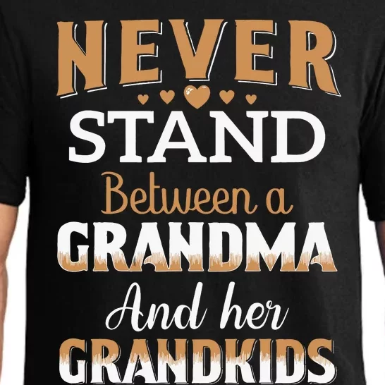 Never Stand Between A Grandma And Her Grandkids Pajama Set