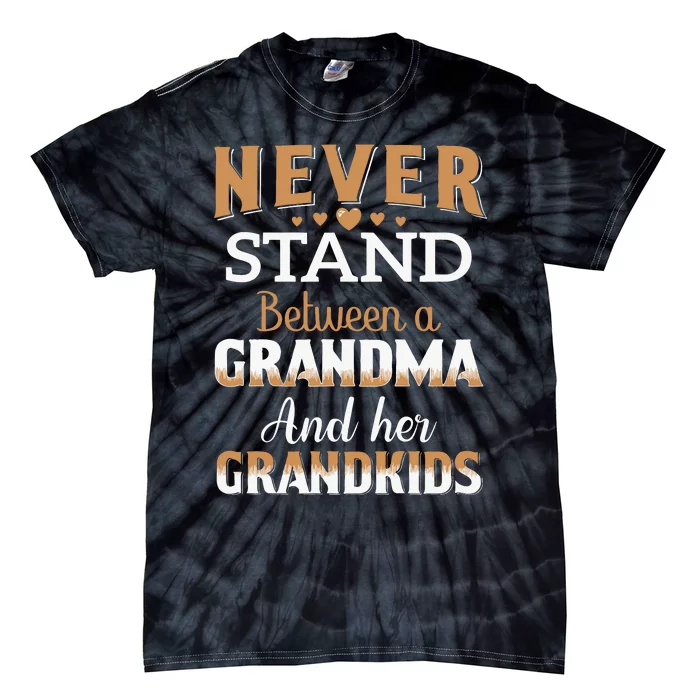 Never Stand Between A Grandma And Her Grandkids Tie-Dye T-Shirt