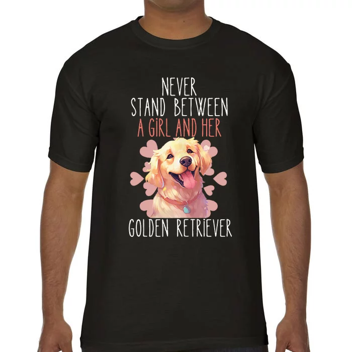 Never Stand Between A And Her Golden Retriever Dog Love Comfort Colors T-Shirt