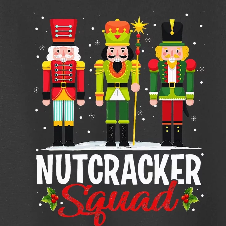 Nutcracker Squad Ballet Dance Matching Family Xmas Toddler T-Shirt