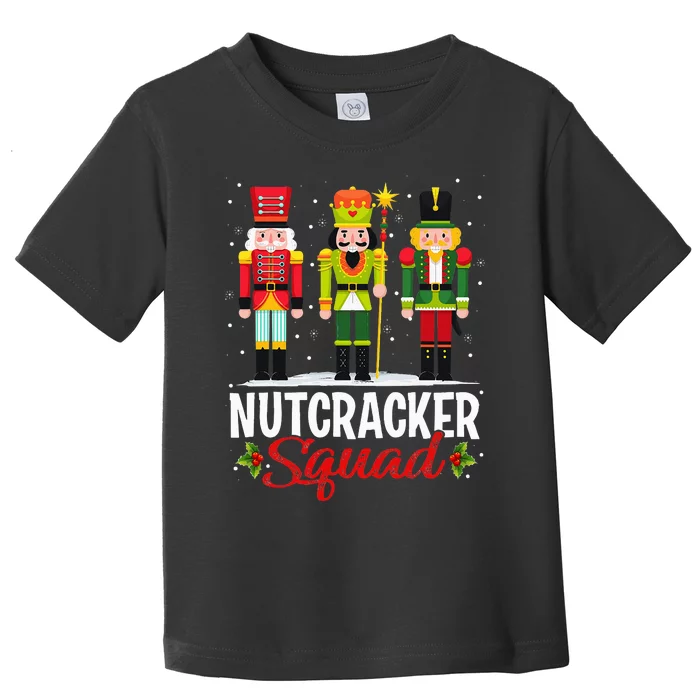 Nutcracker Squad Ballet Dance Matching Family Xmas Toddler T-Shirt