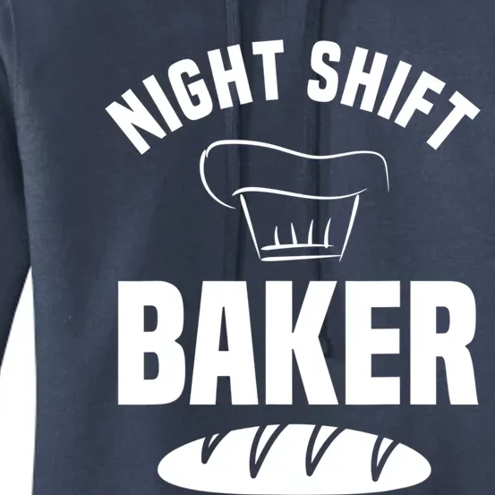 Night Shift Baker Baking Cookies Bread Cake Cute Gift Women's Pullover Hoodie