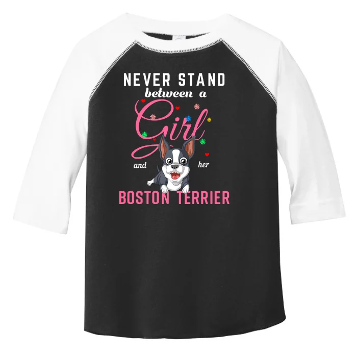 Never Stand Between A Girl And Her Boston Terrier Toddler Fine Jersey T-Shirt