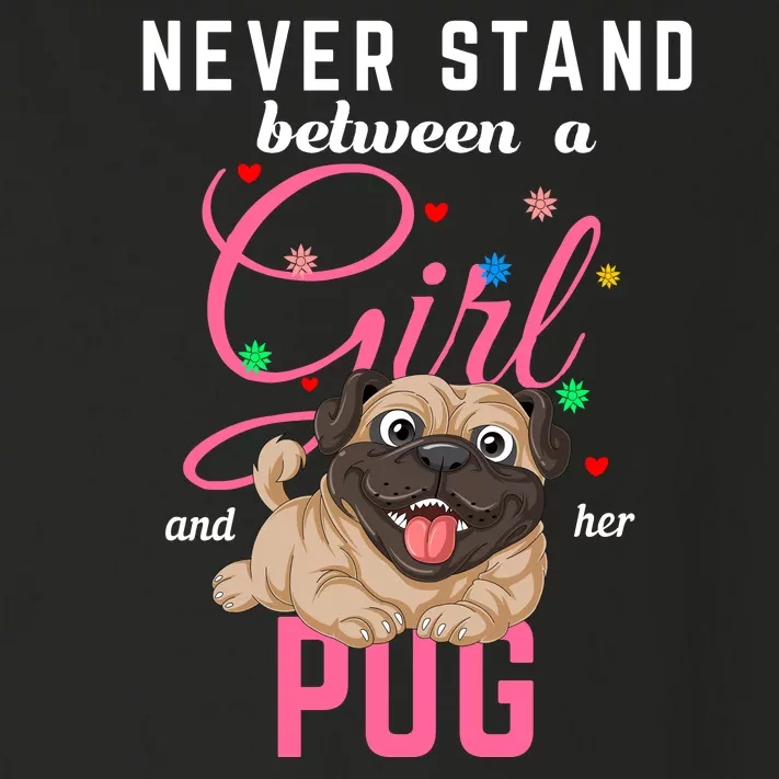 Never Stand Between A Girl And Her Pug Toddler Long Sleeve Shirt