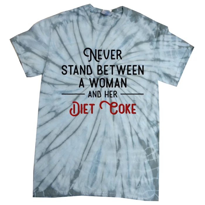 Never Stand Between A Woman And Her Diet Tie-Dye T-Shirt