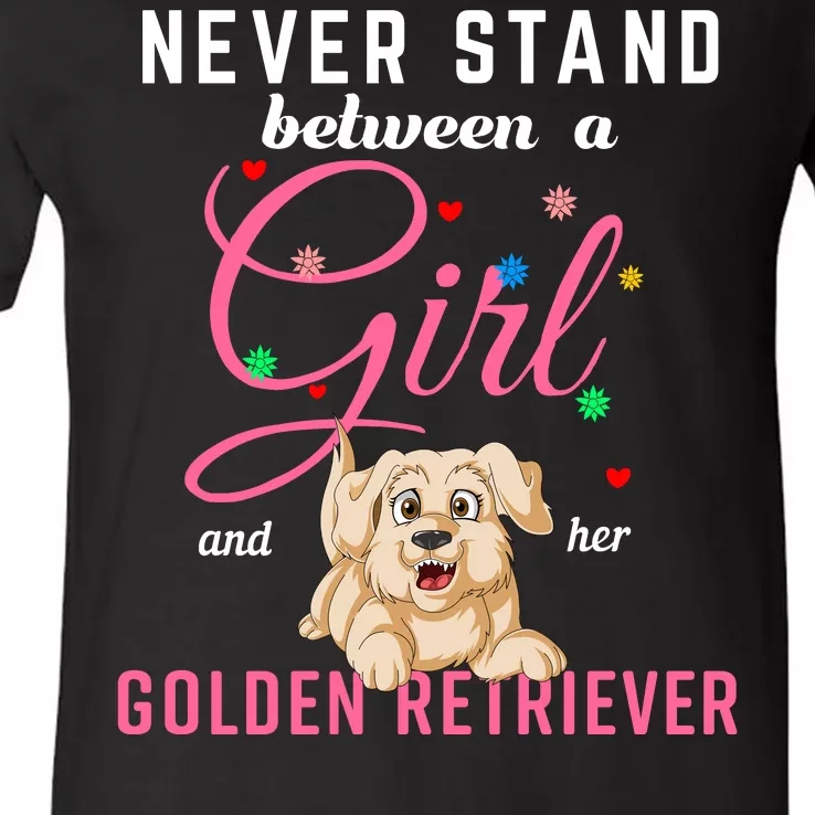 Never Stand Between A Girl And Her Golden Retriver V-Neck T-Shirt