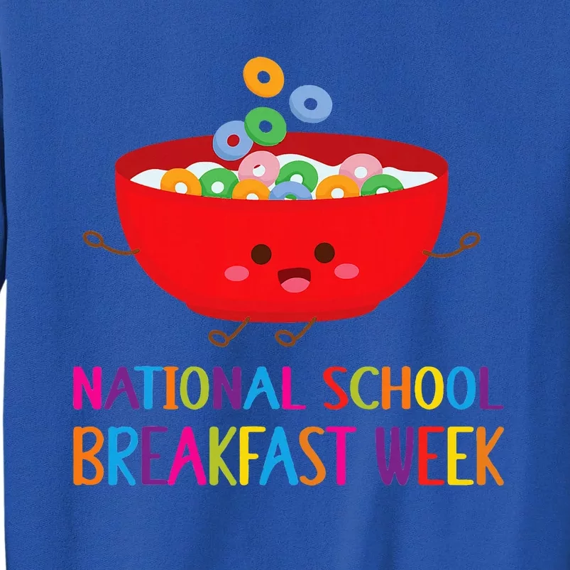 National School Breakfast Week Tall Sweatshirt