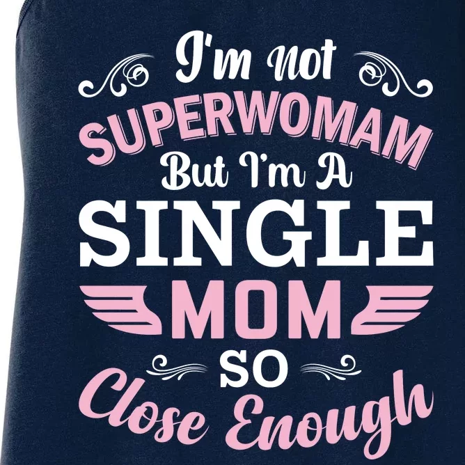 Not Superowman But Single Mom Women's Racerback Tank