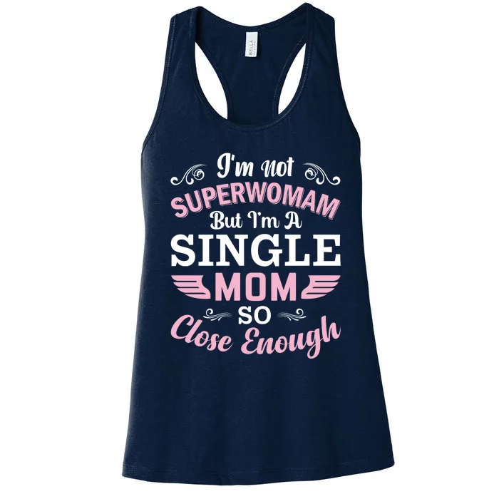 Not Superowman But Single Mom Women's Racerback Tank