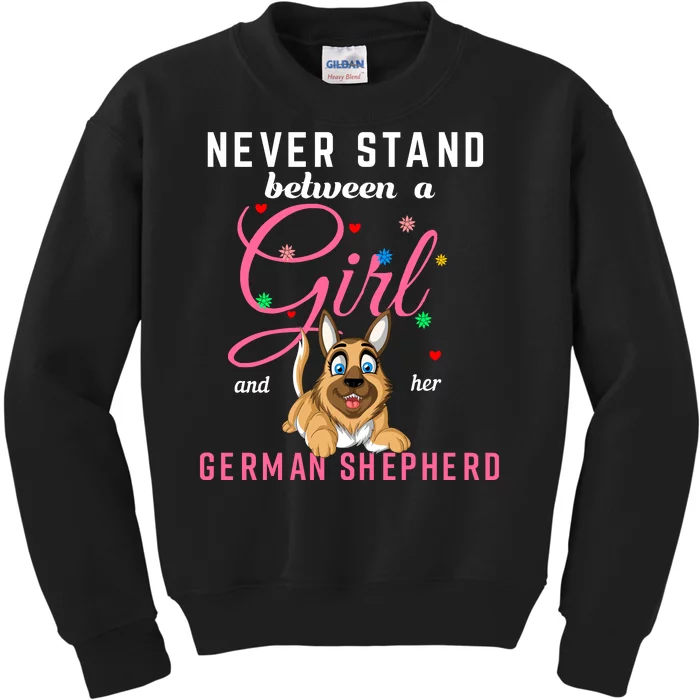 Never Stand Between A Girl And Her German Shepherd Kids Sweatshirt