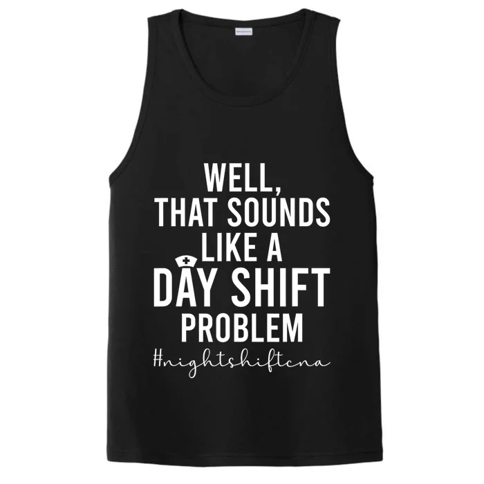 Night Shift CNA Funny Certified Nursing Assistant Performance Tank