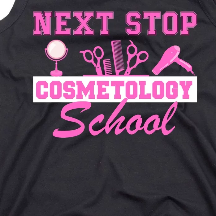 Next Stop Cosmetology School Graduation Cosmetology Grad Tank Top