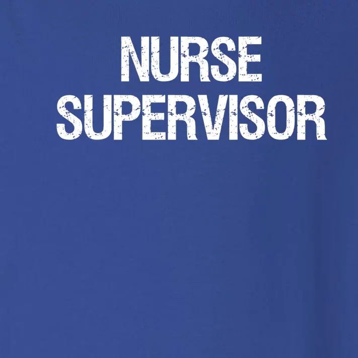 Nurse Supervisor Cool Gift Toddler Long Sleeve Shirt