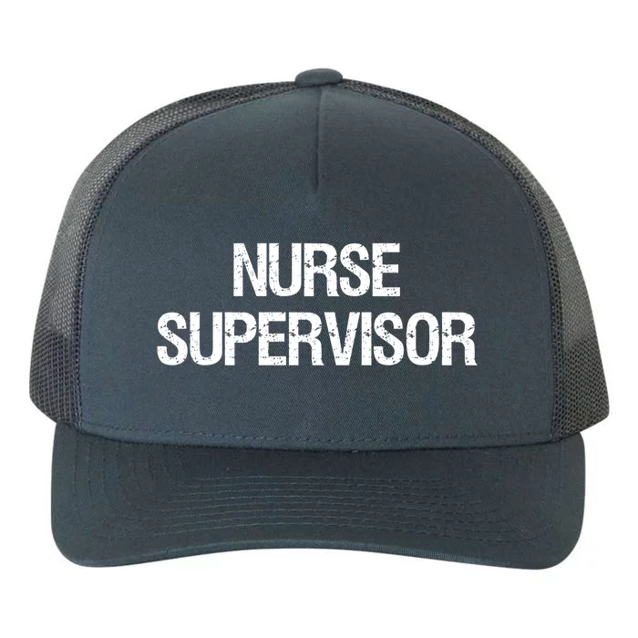 Nurse Supervisor Cool Gift Yupoong Adult 5-Panel Trucker Hat