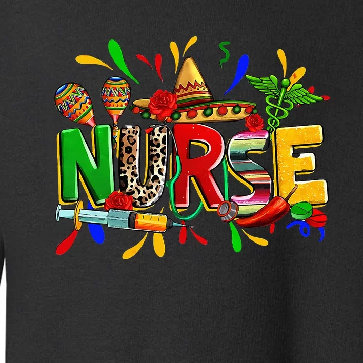 Nurse Stethoscope Cinco De Mayo Fiesta Taco Mexican Nursing Toddler Sweatshirt