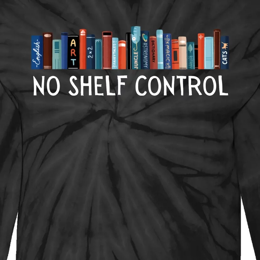 No Shelf Control Books Tie-Dye Long Sleeve Shirt