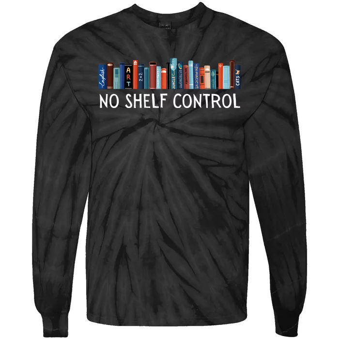 No Shelf Control Books Tie-Dye Long Sleeve Shirt