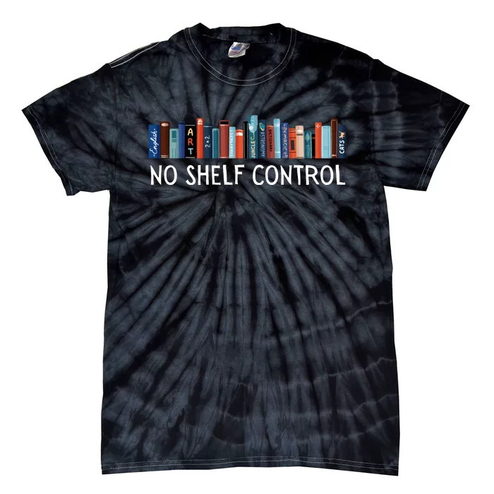 No Shelf Control Books Tie-Dye T-Shirt