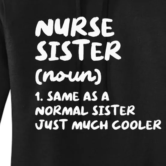 Nurse Sister Definition Funny Women's Pullover Hoodie