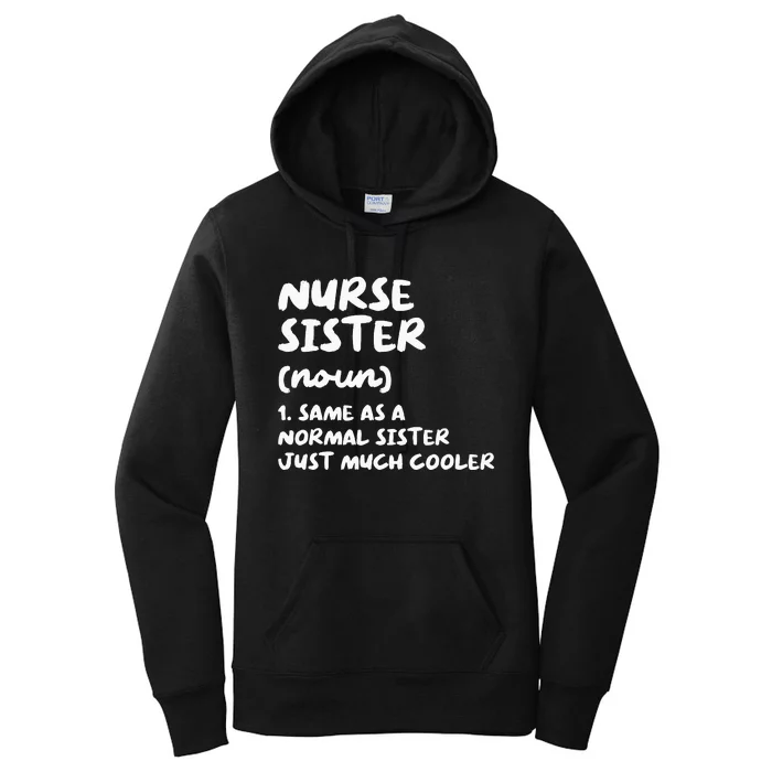 Nurse Sister Definition Funny Women's Pullover Hoodie