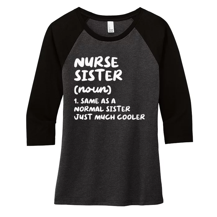 Nurse Sister Definition Funny Women's Tri-Blend 3/4-Sleeve Raglan Shirt