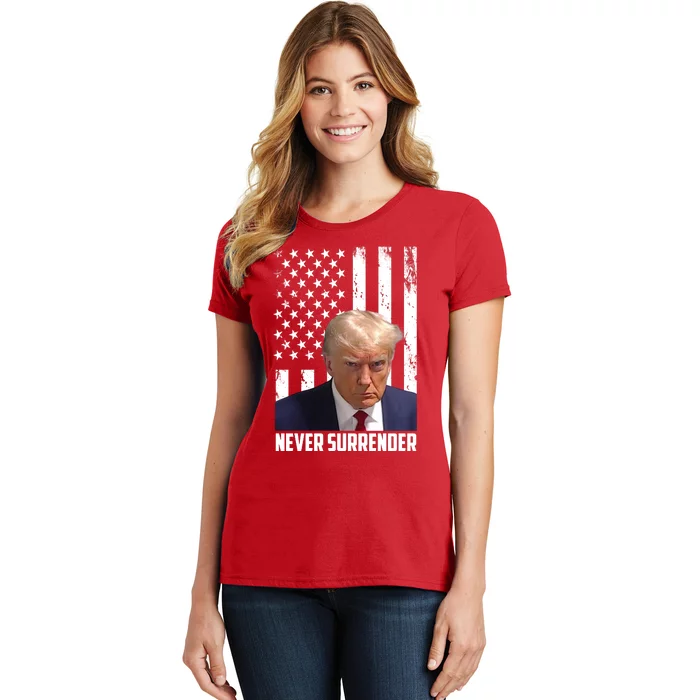 Never Surrender Donald Trump American Flag Mugshot Women's T-Shirt