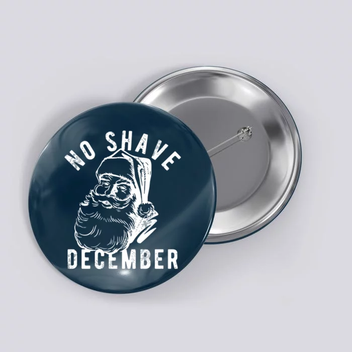 No Shave December Santa Claus Funny Holiday Button