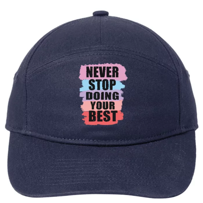 Never Stop Doing Your Best 7-Panel Snapback Hat