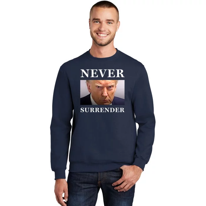 Never Surrender Donald Trump For President 2024 Mugshot Sweatshirt