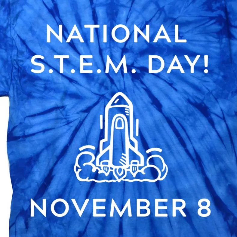 National Stem Day November 8 With Space Shuttle Cool Gift Tie-Dye T-Shirt