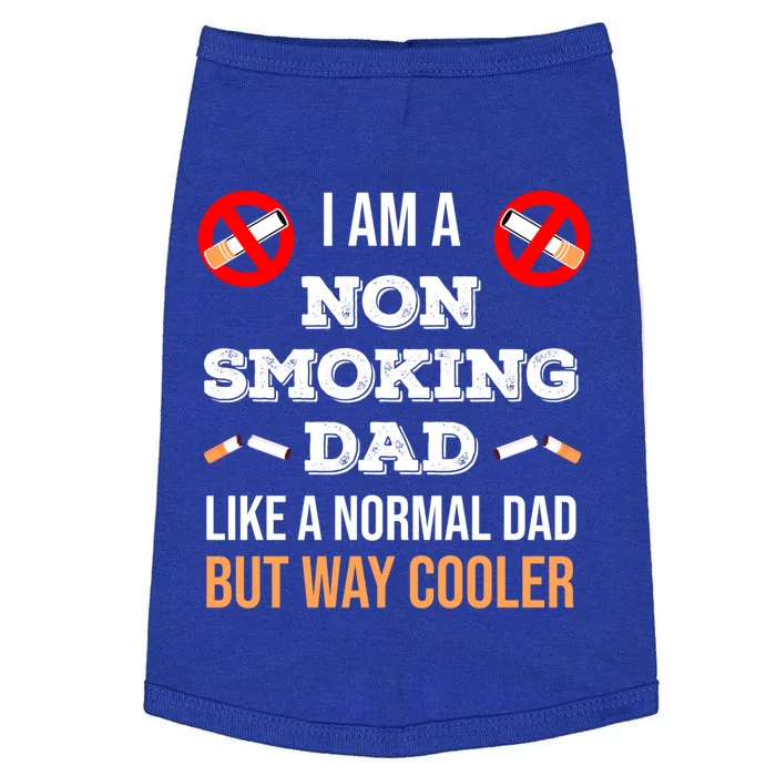 Non Smoking Dad Like A Normal Dad But Way Cooler Nonfunny Giftmoker Cool Gift Doggie Tank