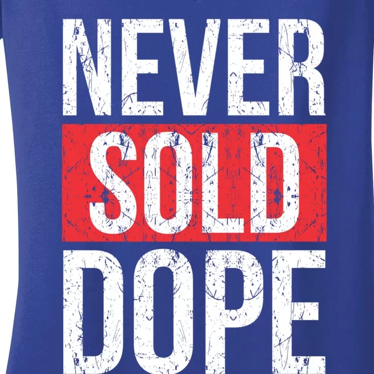 Never Sold Dope Hustler Urban Hip Hop Rap Gift Women's V-Neck T-Shirt