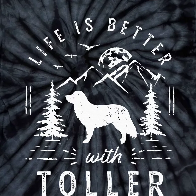 Nova Scotia Duck Tolling Retriever Toller Life Better Mom Da Tie-Dye T-Shirt