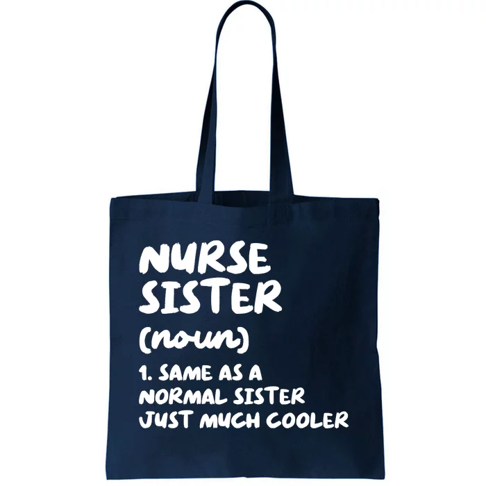 Nurse Sister Definition Funny Tote Bag