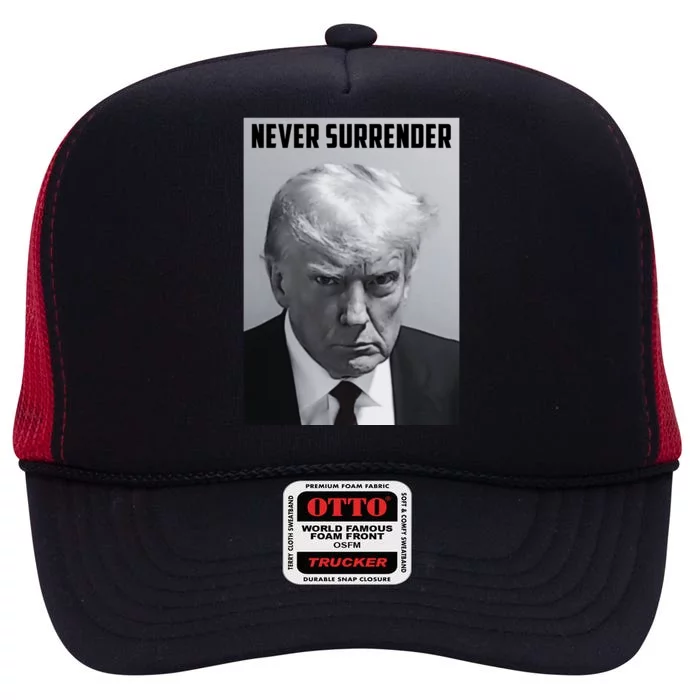 Never Surrender Donald Trump Mugshot High Crown Mesh Trucker Hat