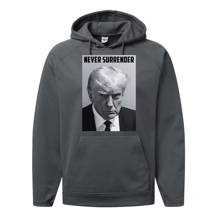 Never Surrender Donald Trump Mugshot Performance Fleece Hoodie