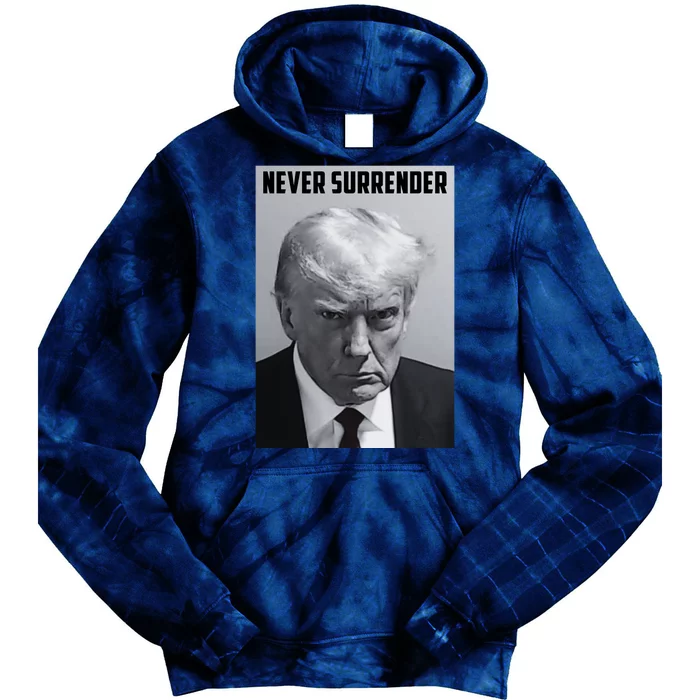 Never Surrender Donald Trump Mugshot Tie Dye Hoodie