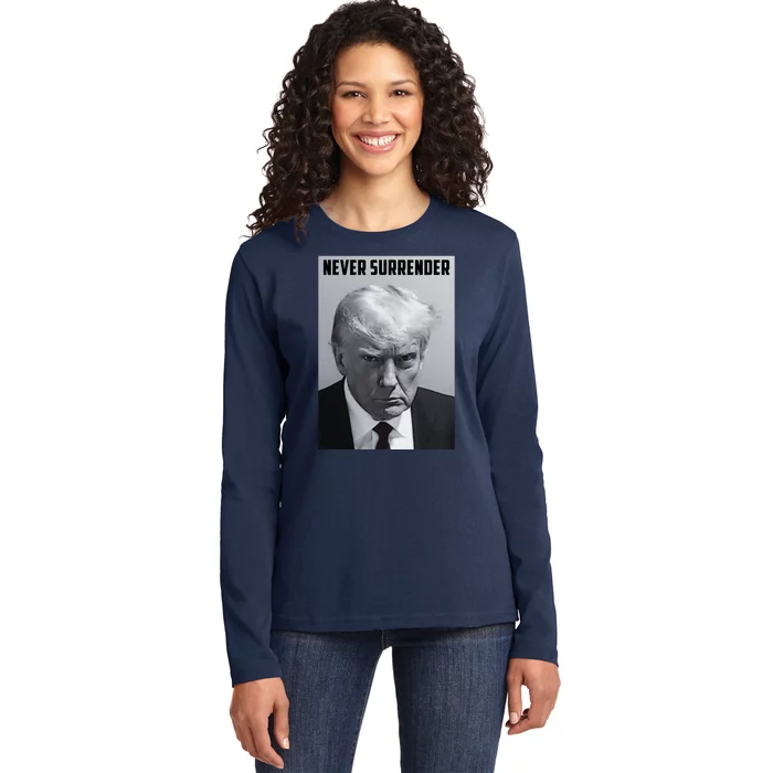 Never Surrender Donald Trump Mugshot Ladies Long Sleeve Shirt