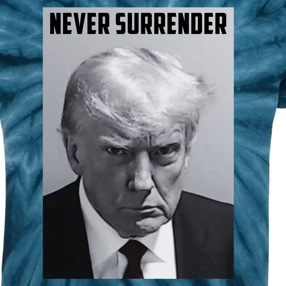 Never Surrender Donald Trump Mugshot Kids Tie-Dye T-Shirt