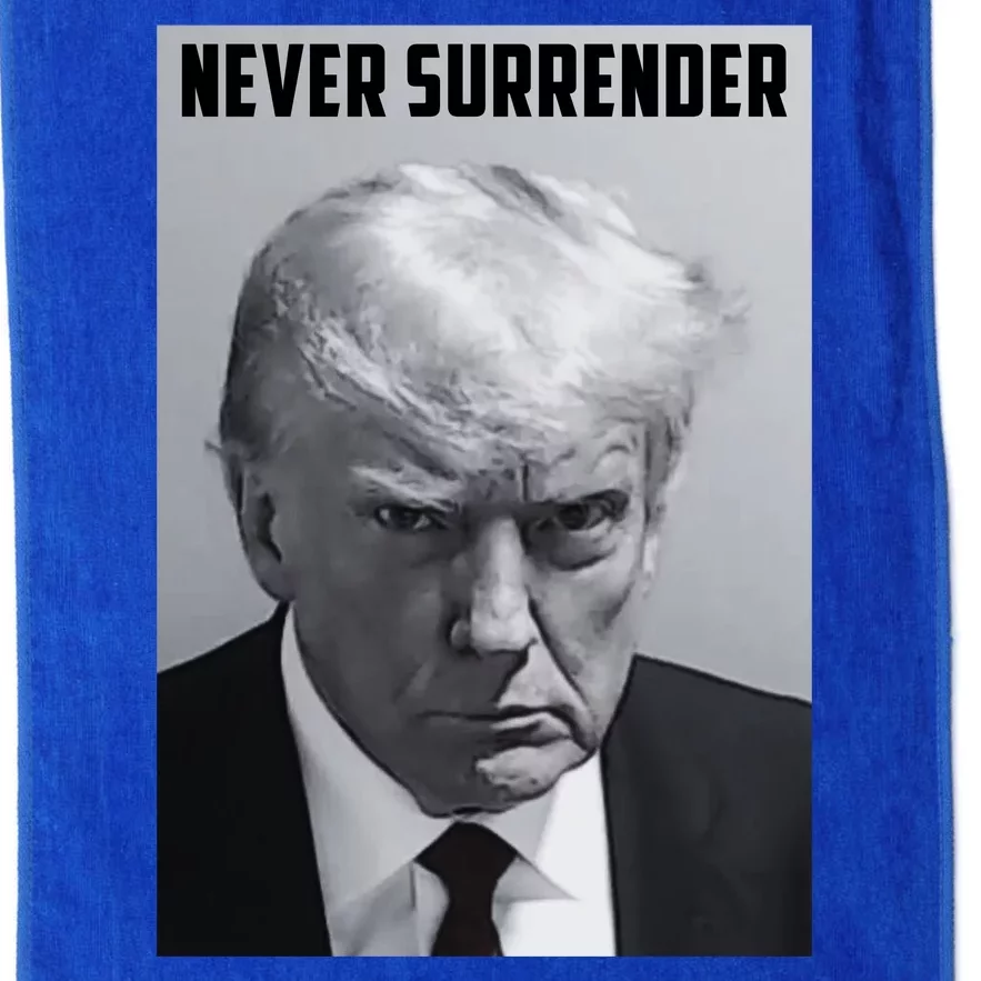 Never Surrender Donald Trump Mugshot Platinum Collection Golf Towel