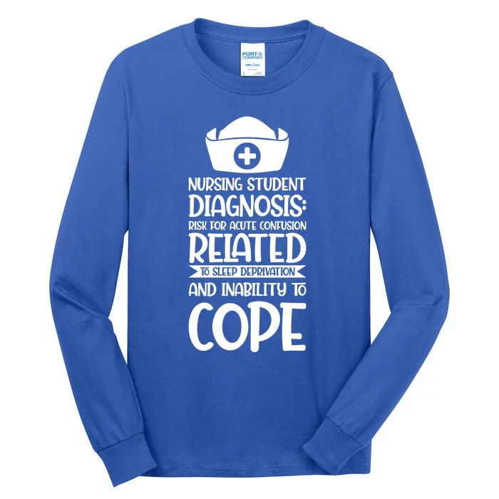 Nursing Student Diagnosis: Risk Confusion Nursery Gift Tall Long Sleeve T-Shirt