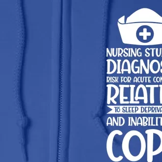 Nursing Student Diagnosis: Risk Confusion Nursery Gift Full Zip Hoodie