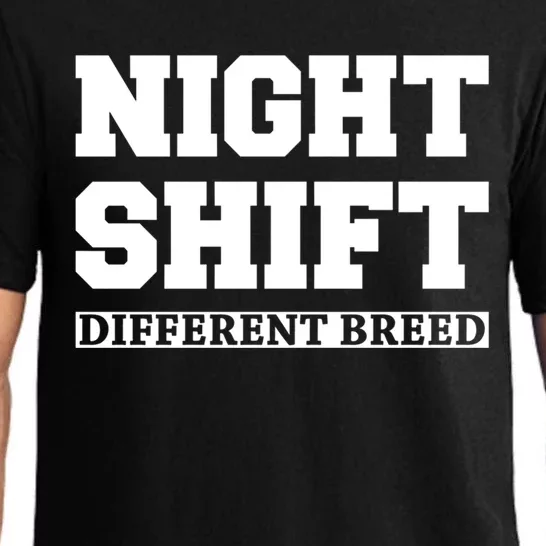 Night Shift Different Breed Night Shift Worker Funny Quote Meaningful Gift Pajama Set