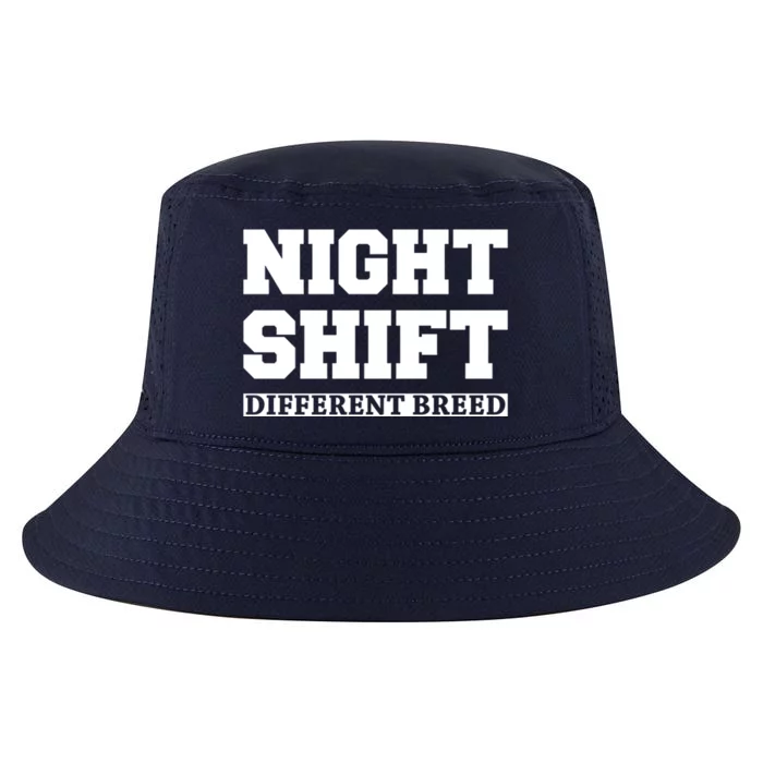 Night Shift Different Breed Night Shift Worker Funny Quote Meaningful Gift Cool Comfort Performance Bucket Hat