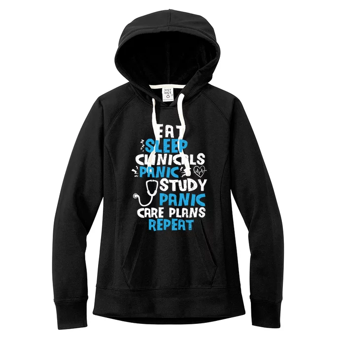 Nursing School: Eat Sleep Clinicals Panic Study Nurse Meaningful Gift Women's Fleece Hoodie