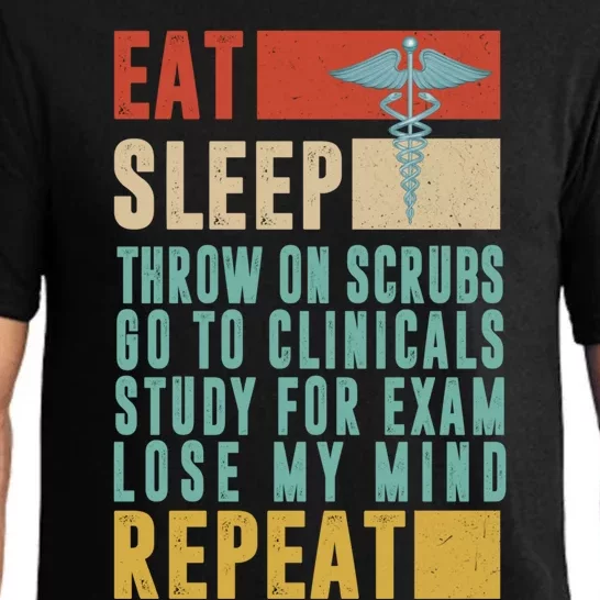 Nursing Student Eat Sleep Lose My Mind Repeat Life Of Nurses Great Gift Pajama Set