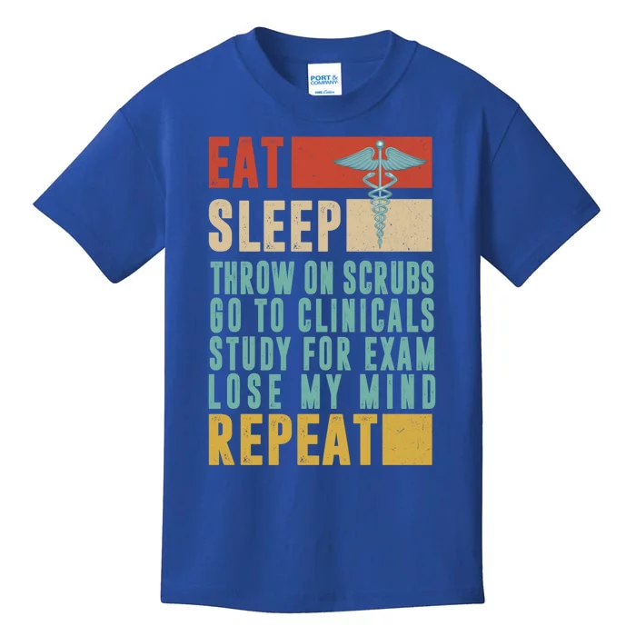 Nursing Student Eat Sleep Lose My Mind Repeat Life Of Nurses Great Gift Kids T-Shirt