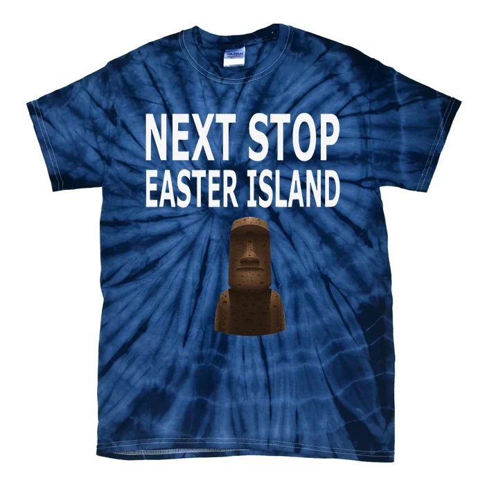 Next Stop Easter Island Chile Rapa Nui Travel Tie-Dye T-Shirt